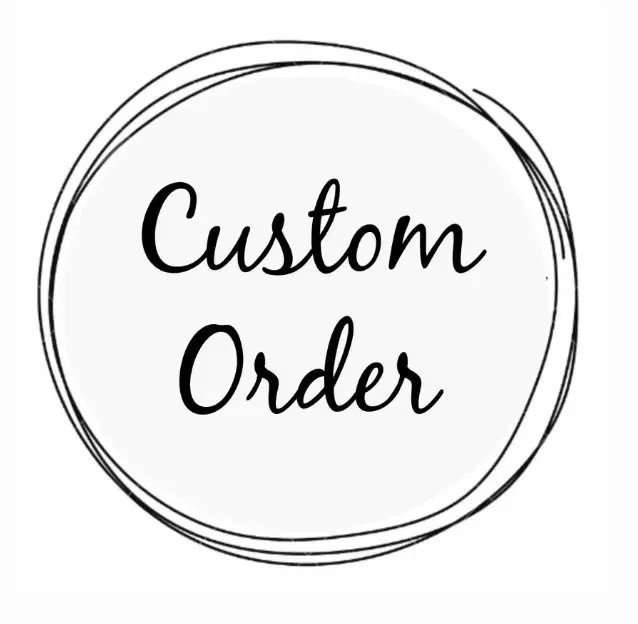 Custom Order