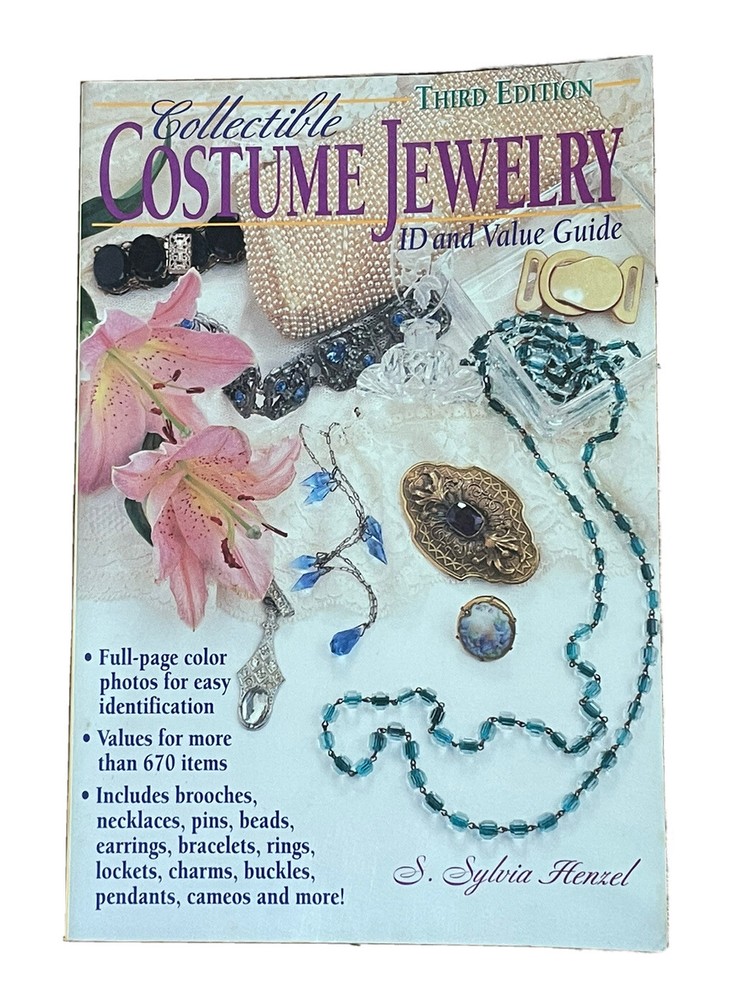 COLLECTIBLE COSTUME JEWELRY: ID AND VALUE GUIDE By S. Sylvia Henzel