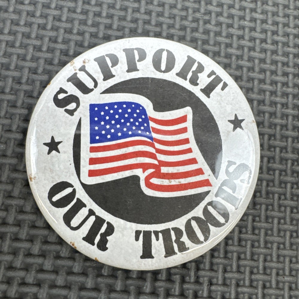 Support Our Troops Patriotic Pinback Button With American Flag Design Vintage
