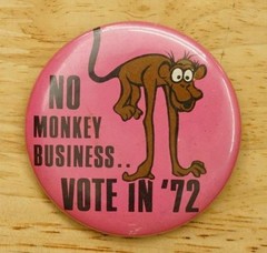 Vintage Pinback Button No Monkey Business Vote In 1972 Political Election Nixon