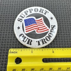 Support Our Troops Patriotic Pinback Button With American Flag Design Vintage