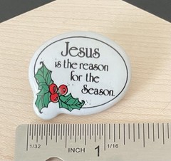 Jesus Is The Reason For The Season Ceramic Brooch Christmas Holiday