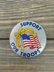 Support Our Troops Patriotic Pinback Button With American Flag Design Vintage