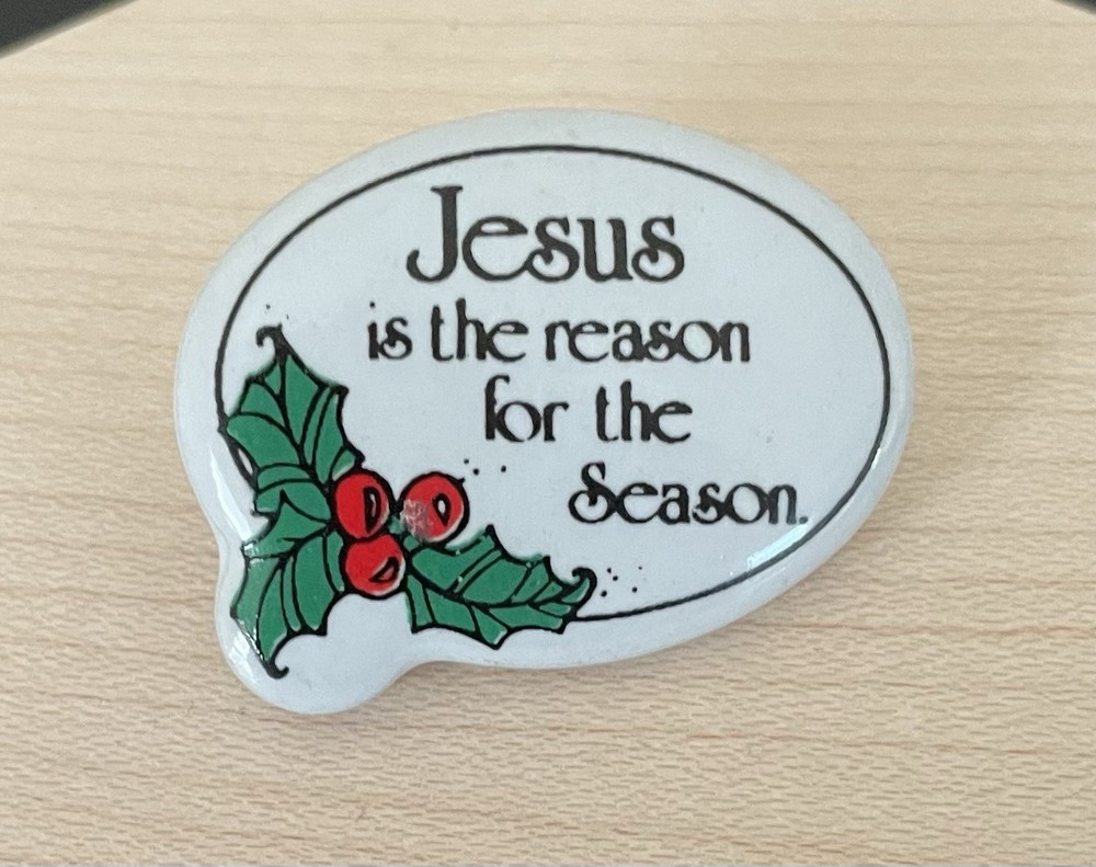Jesus Is The Reason For The Season Ceramic Brooch Christmas Holiday