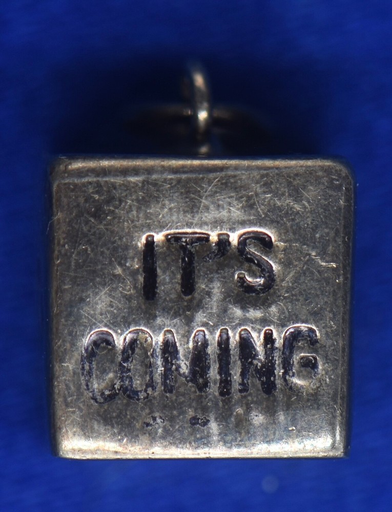 Vintage Sterling Silver- “ITS COMING” Box Charm