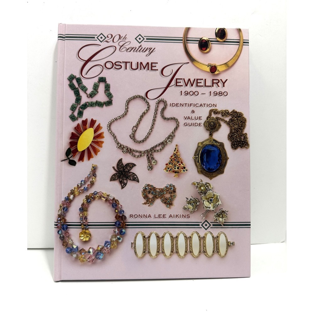 20th Century Costume Jewelry 1900-1980 Identification Value Guide R Lee Aikins