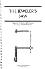 The Jeweler’s Saw: Cutting Sheet Metal Inlays BOOK by Alan Gutchess